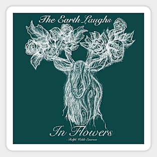 The Earth Laughs in Flowers Magnet